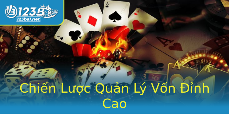 Chiến Lược Quản Lý Vốn Đỉnh Cao Chiến Lược Quản Lý Vốn Đỉnh Cao