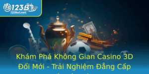 Kham Pha Khong Gian Casino 3D Oi Moi Trai Nghiem Ang Cap En Tan Cung