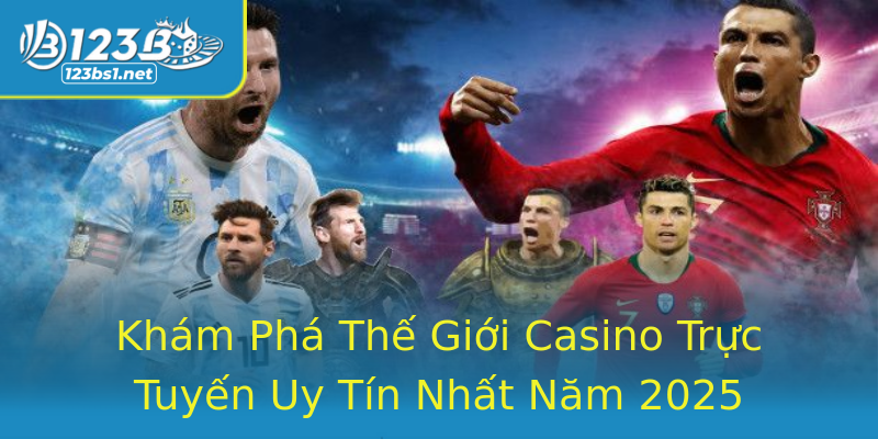Khám Phá Thế Giới Casino Trực Tuyến Uy Tín Nhất Năm 2025 Khám Phá Thế Giới Casino Trực Tuyến Uy Tín Nhất Năm 2025