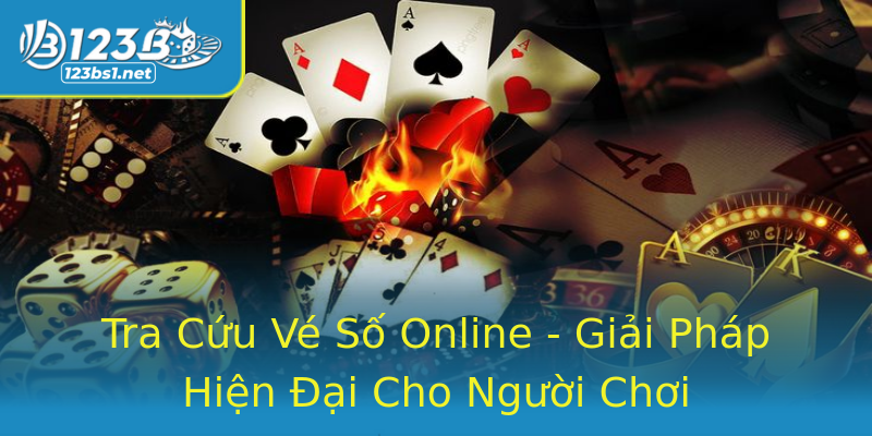 Tra Cứu Vé Số Online - Giải Pháp Hiện Đại Cho Người Chơi Tra Cứu Vé Số Online - Giải Pháp Hiện Đại Cho Người Chơi