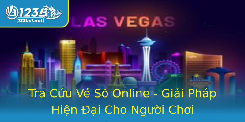 Tra Cứu Vé Số Online - Giải Pháp Hiện Đại Cho Người Chơi Tra Cứu Vé Số Online - Giải Pháp Hiện Đại Cho Người Chơi