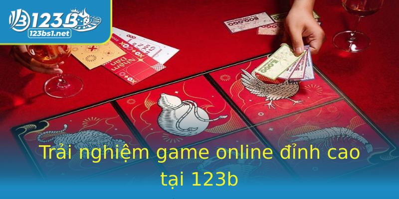 Trải nghiệm game online đỉnh cao tại 123b Trải nghiệm game online đỉnh cao tại 123b
